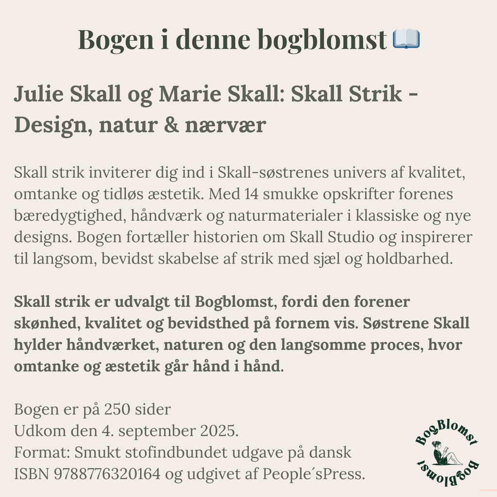 Deluxe BogBlomst med Julie Skall og Marie Skalls SKalls Strik - Design, natur & nærvær